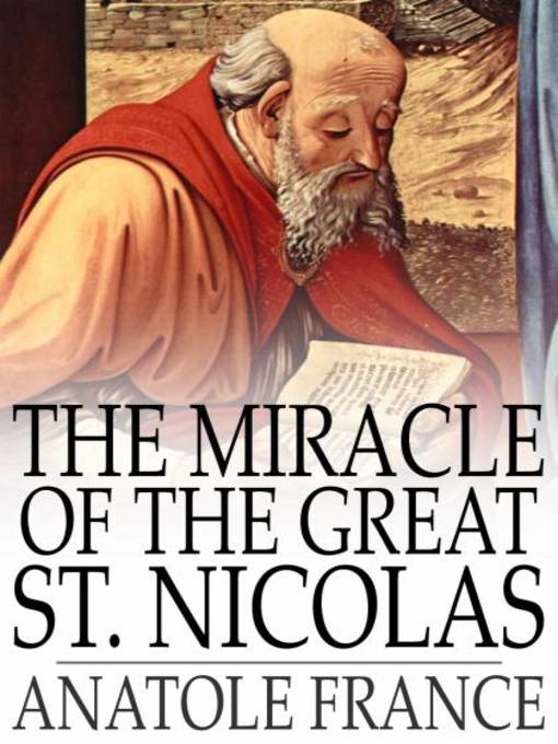 Title details for The Miracle of the Great St. Nicolas by Anatole France - Wait list